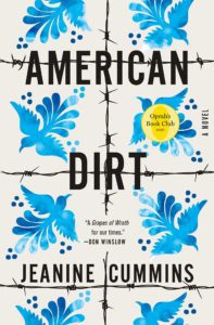 "American dirt" by Jeanine Cummins