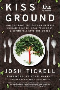 Kiss the ground by Josh Tickell