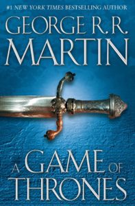 "A game of thrones" by George R.R. Martin