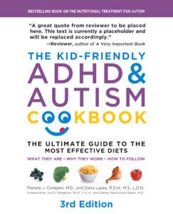 "The kid-friendly ADHD and Autism cookbook" by Pamela J. Compart