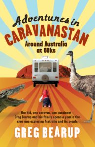 "Adventures in Caravanastan" by Greg Bearup