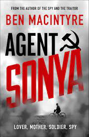 "Agent Sonya" by Ben MacIntyre
