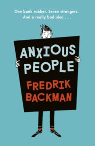 "Anxious people" by Fredrik Backman