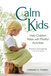 "Calm kids" by Lorraine E Murray