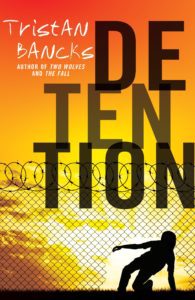 "Detention" by Tristan Bancks