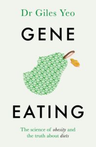 "Gene eating" by Giles Yeo