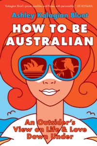 "How to be Australian" by Ashley Kalagian Blunt
