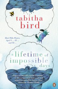 "A lifetime of impossible days" by Tabitha Bird