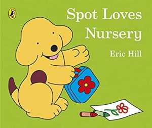 Spot loves nursery by Eric Hill