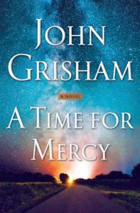 "A time for mercy" by John Grisham