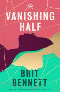 "The vanishing half" by Brit Bennett
