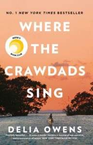 "Where the Crawdads sing" by Delia Owens