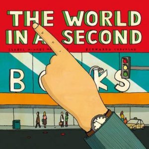 "The world in a second" by Isabel Minhos Martins